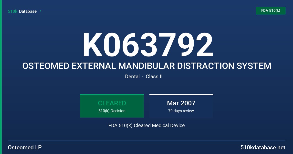 K063792 OSTEOMED EXTERNAL MANDIBULAR DISTRACTION SYSTEM FDA 510(k) Cleared Medical Device