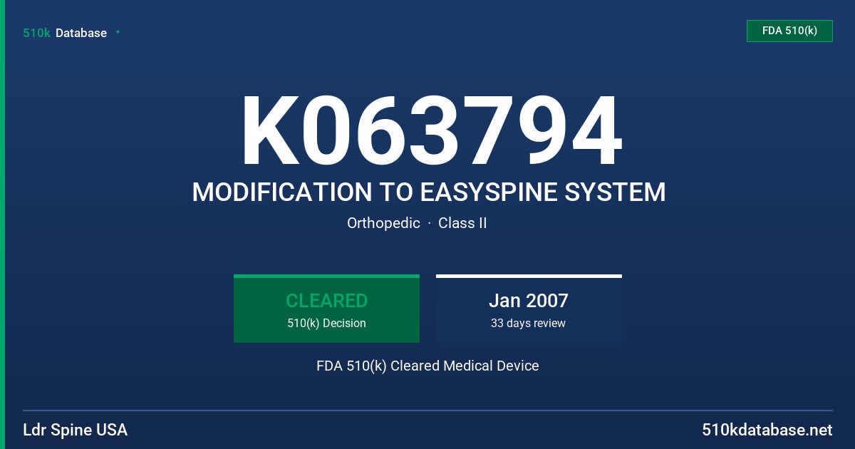 K063794 MODIFICATION TO EASYSPINE SYSTEM FDA 510(k) Cleared Medical Device