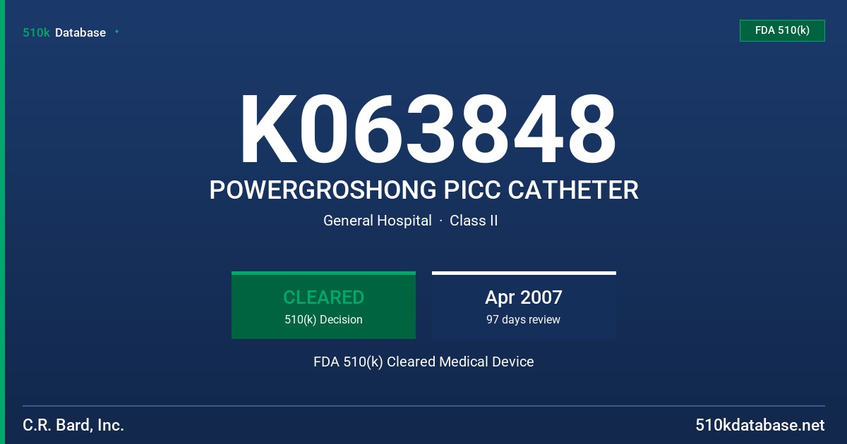 K063848 POWERGROSHONG PICC CATHETER FDA 510(k) Cleared Medical Device