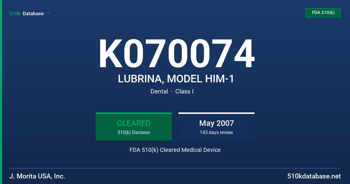 K070074 LUBRINA, MODEL HIM-1 FDA 510(k) Cleared Medical Device