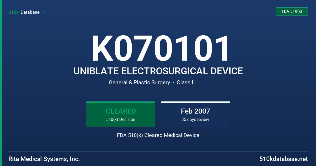 K070101 UNIBLATE ELECTROSURGICAL DEVICE FDA 510(k) Cleared Medical Device