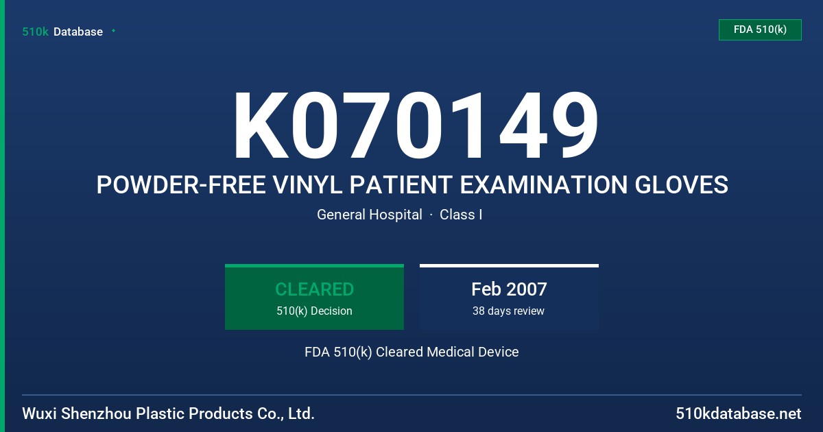 K070149 POWDER-FREE VINYL PATIENT EXAMINATION GLOVES FDA 510(k) Cleared Medical Device