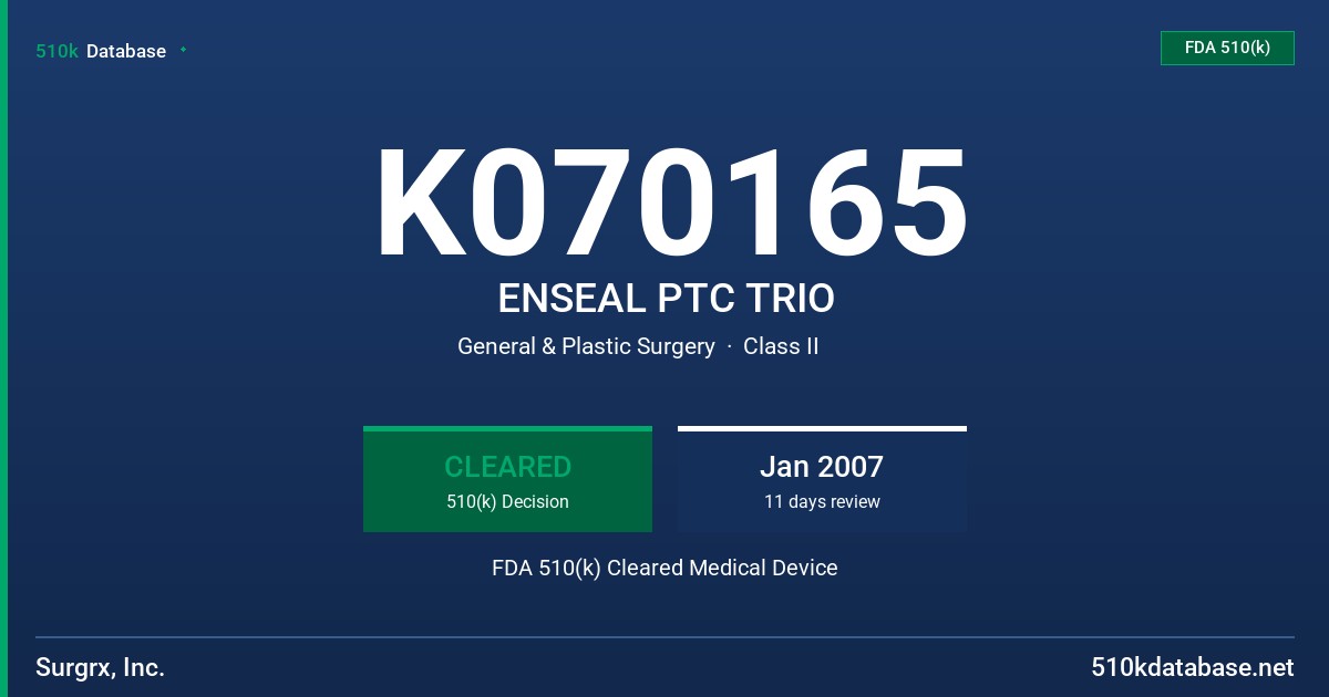 K070165 ENSEAL PTC TRIO FDA 510(k) Cleared Medical Device