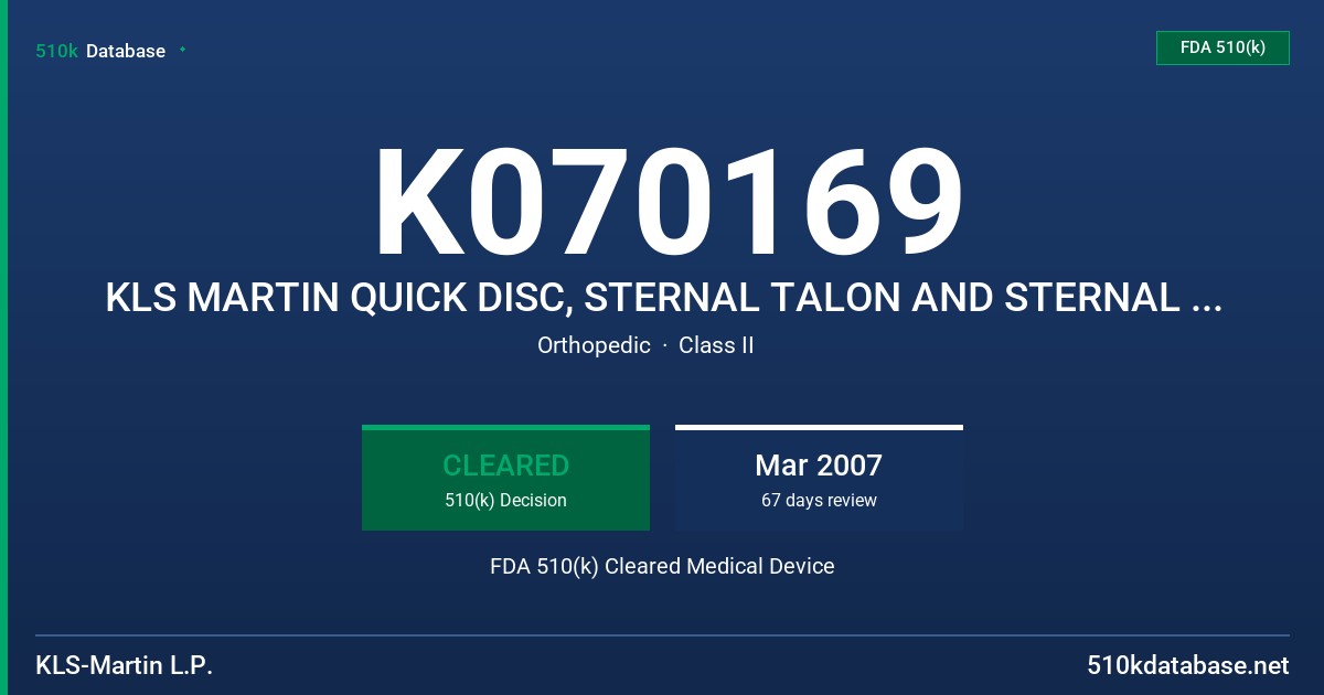 K070169 KLS MARTIN QUICK DISC, STERNAL TALON AND STERNAL PLATING - STERILE FDA 510(k) Cleared Medical Device