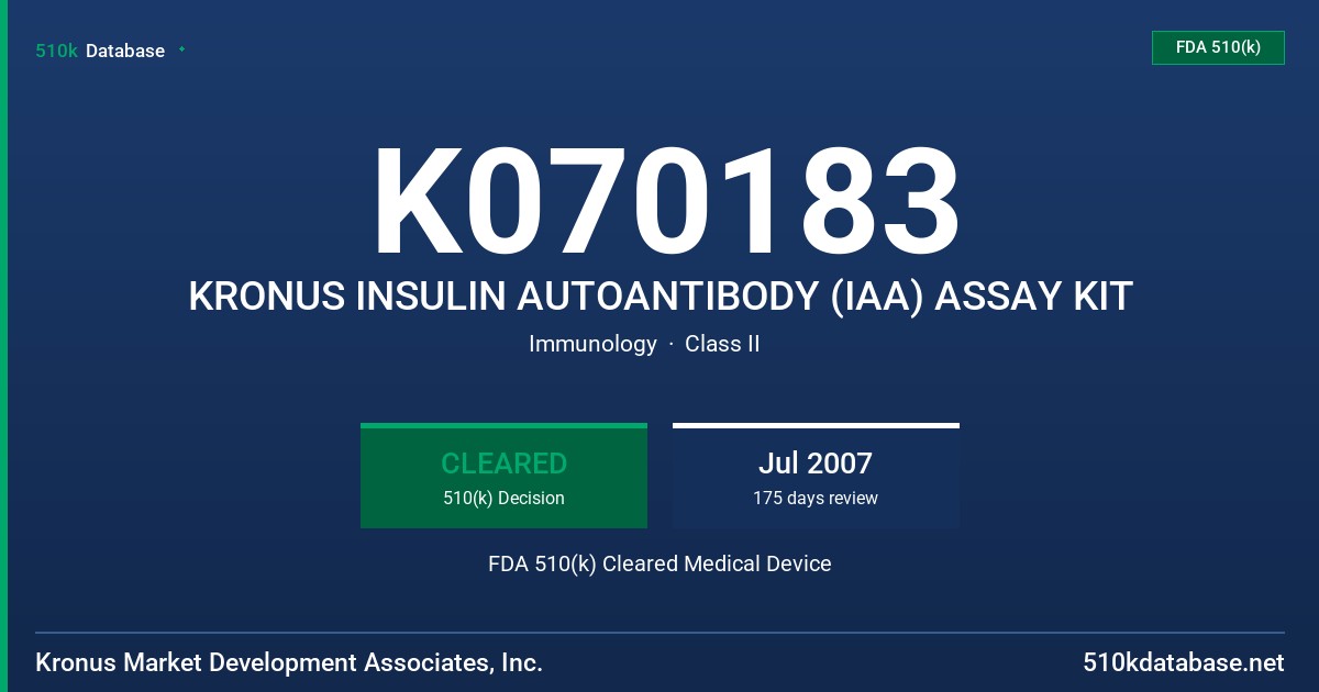K070183 KRONUS INSULIN AUTOANTIBODY (IAA) ASSAY KIT FDA 510(k) Cleared Medical Device