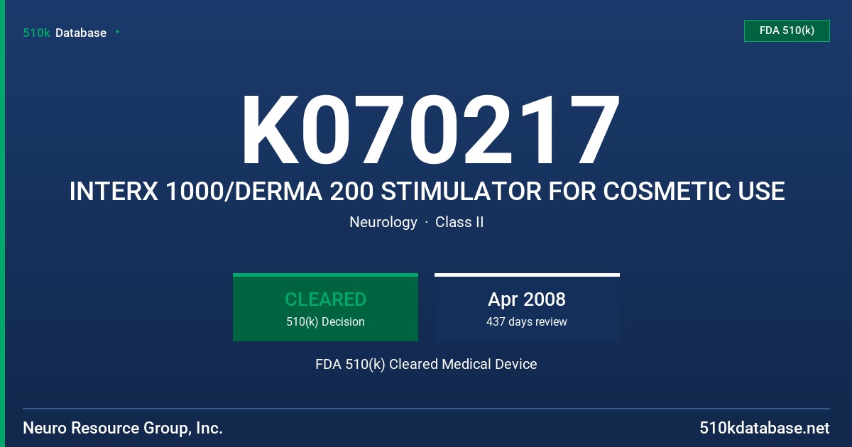 K070217 INTERX 1000/DERMA 200 STIMULATOR FOR COSMETIC USE FDA 510(k) Cleared Medical Device