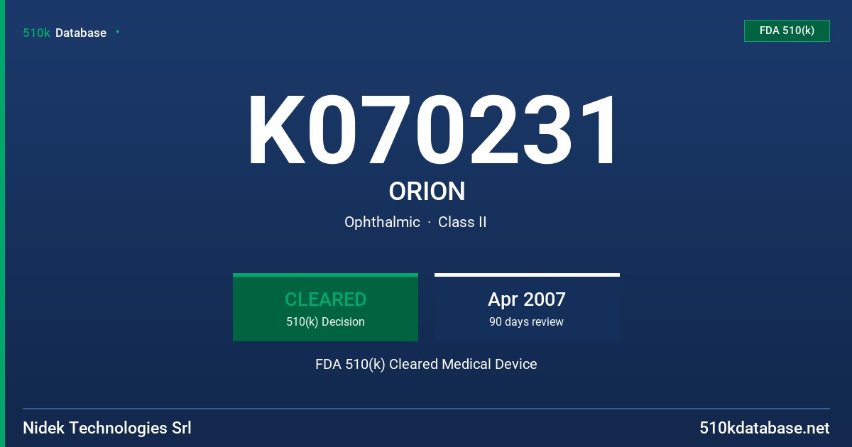 K070231 ORION FDA 510(k) Cleared Medical Device