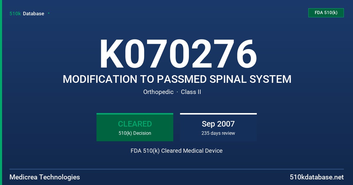 K070276 MODIFICATION TO PASSMED SPINAL SYSTEM FDA 510(k) Cleared Medical Device