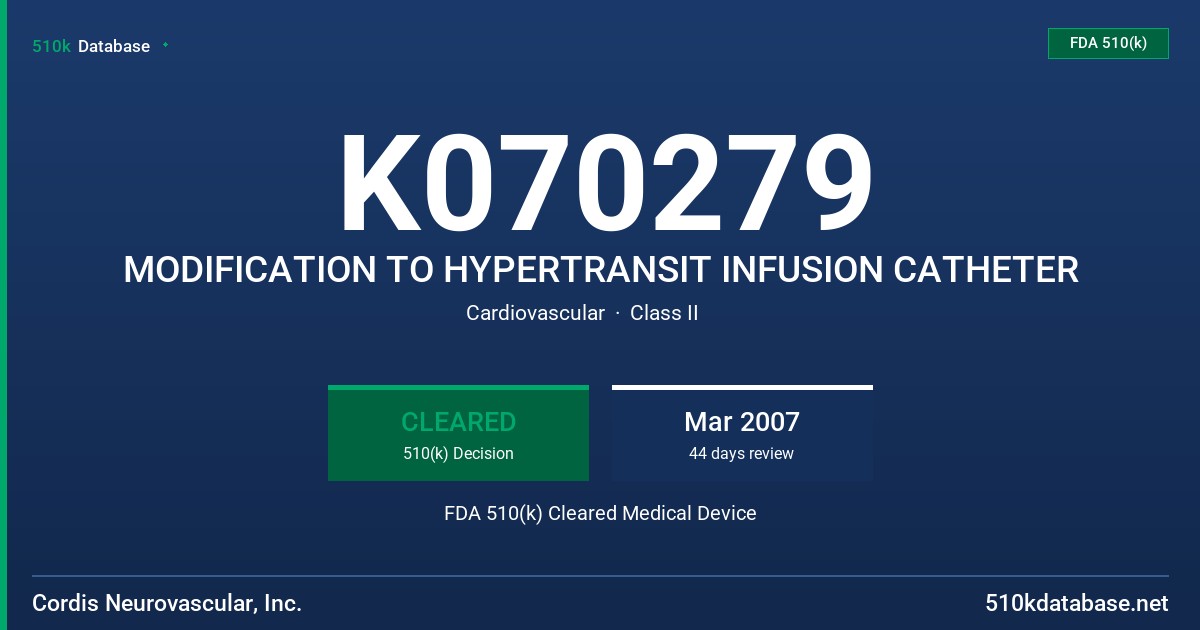 K070279 MODIFICATION TO HYPERTRANSIT INFUSION CATHETER FDA 510(k) Cleared Medical Device