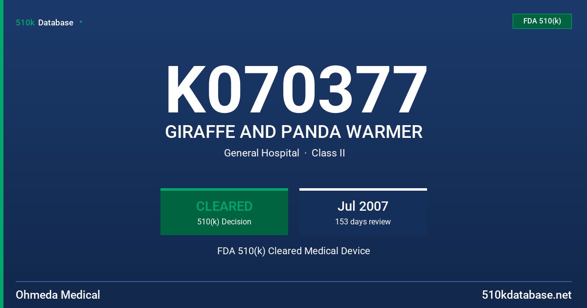 K070377 GIRAFFE AND PANDA WARMER FDA 510(k) Cleared Medical Device