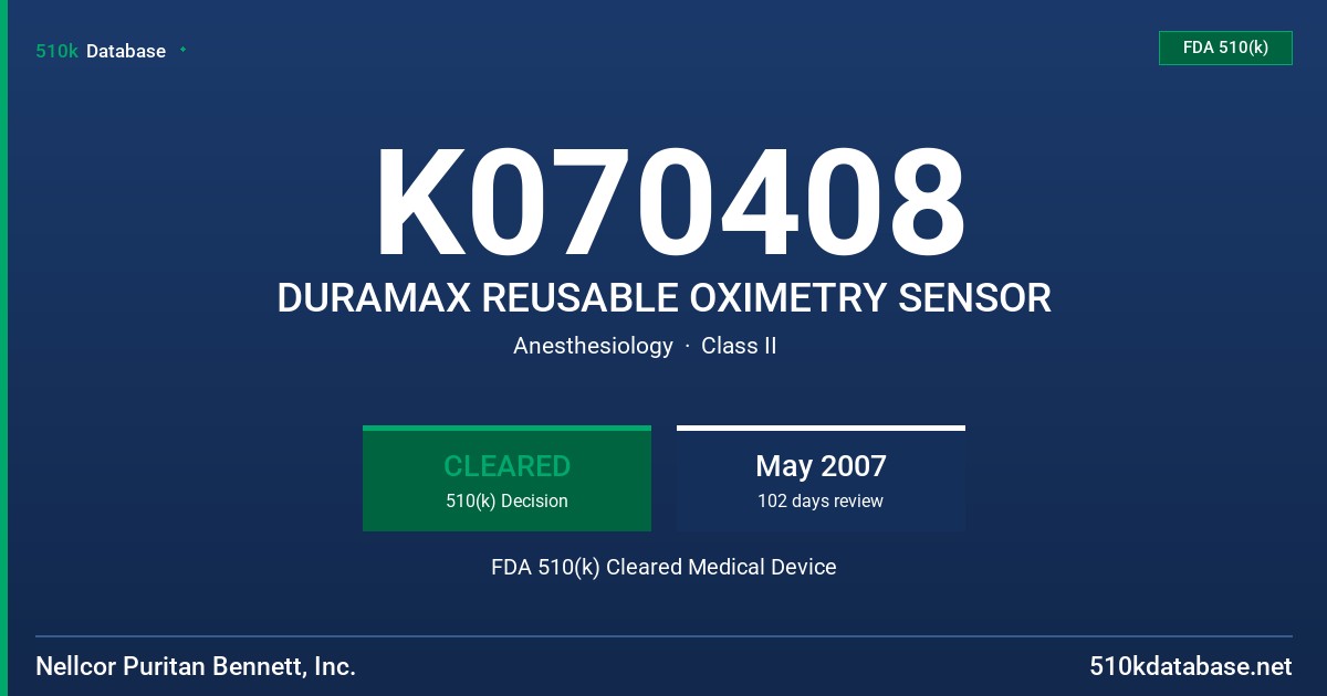 K070408 DURAMAX REUSABLE OXIMETRY SENSOR FDA 510(k) Cleared Medical Device