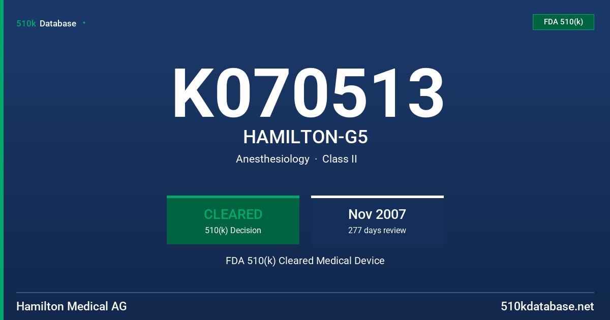K070513 HAMILTON-G5 FDA 510(k) Cleared Medical Device
