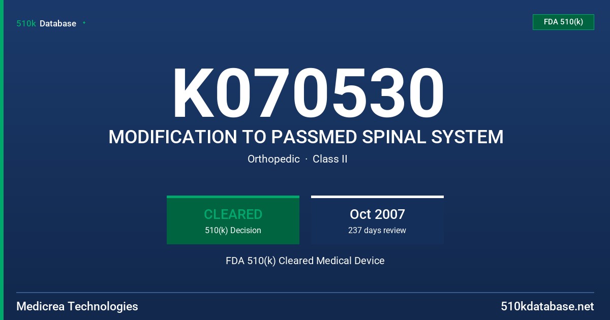 K070530 MODIFICATION TO PASSMED SPINAL SYSTEM FDA 510(k) Cleared Medical Device