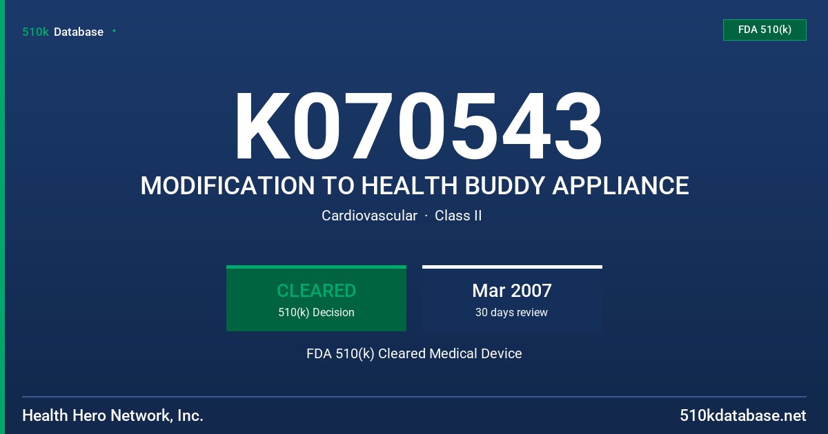 K070543 MODIFICATION TO HEALTH BUDDY APPLIANCE FDA 510(k) Cleared Medical Device