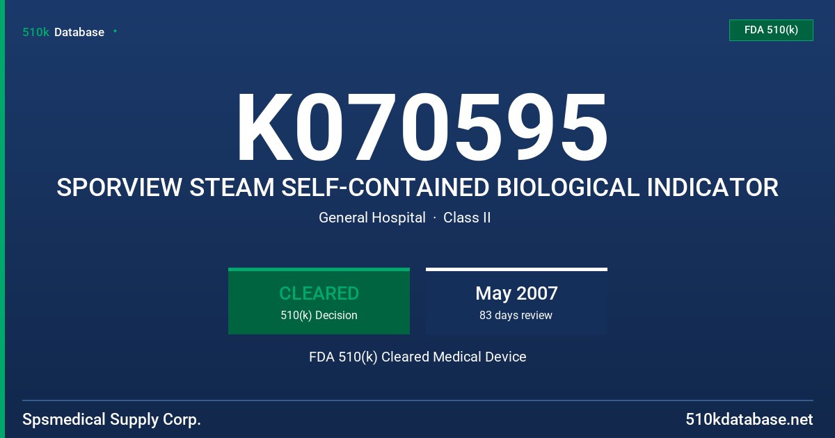 K070595 SPORVIEW STEAM SELF-CONTAINED BIOLOGICAL INDICATOR FDA 510(k) Cleared Medical Device
