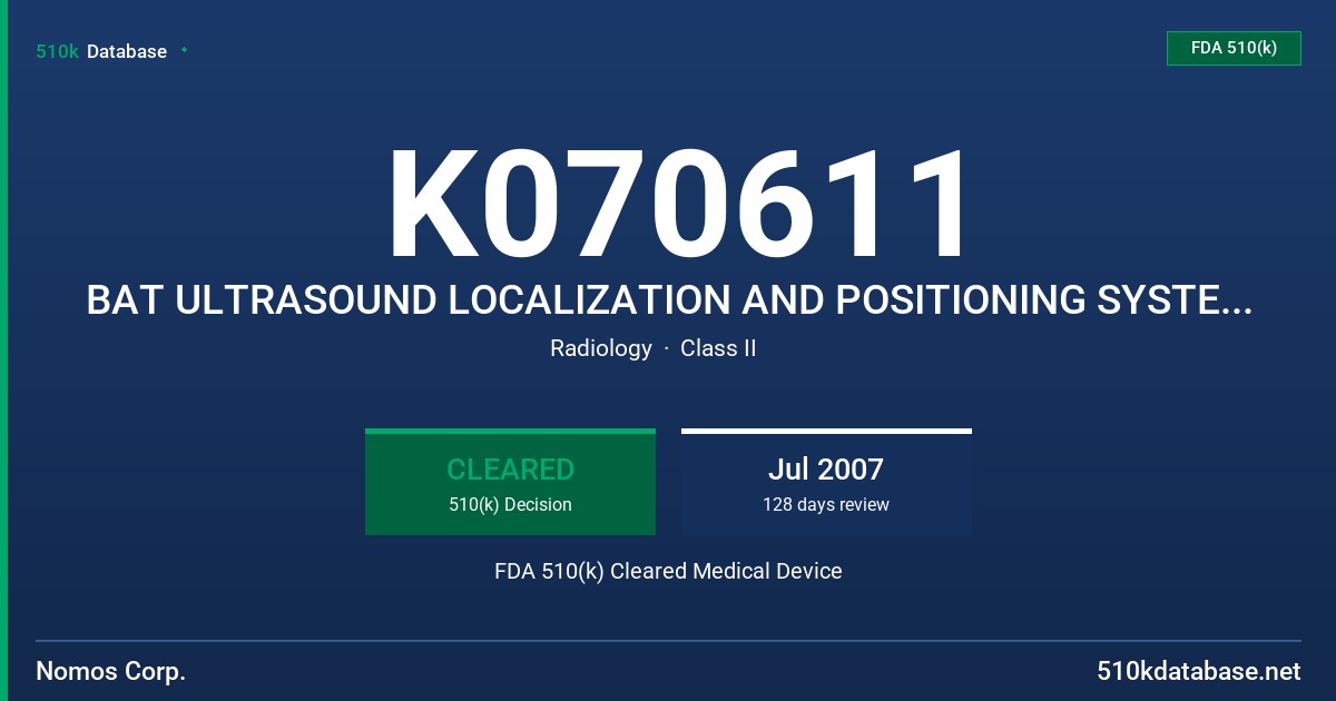 K070611 BAT ULTRASOUND LOCALIZATION AND POSITIONING SYSTEM, VERSION 6 FDA 510(k) Cleared Medical Device