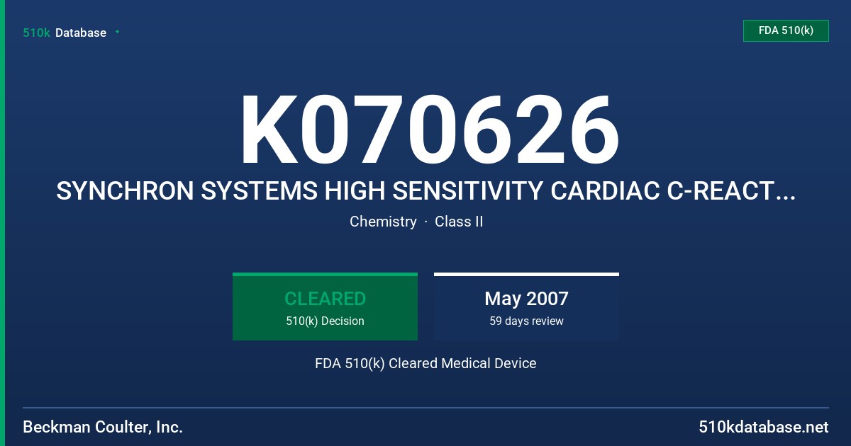 K070626 SYNCHRON SYSTEMS HIGH SENSITIVITY CARDIAC C-REACTIVE PROTEIN (CRPH) REAGENT FDA 510(k) Cleared Medical Device