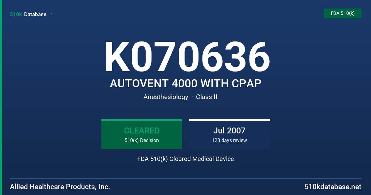 K070636 AUTOVENT 4000 WITH CPAP FDA 510(k) Cleared Medical Device