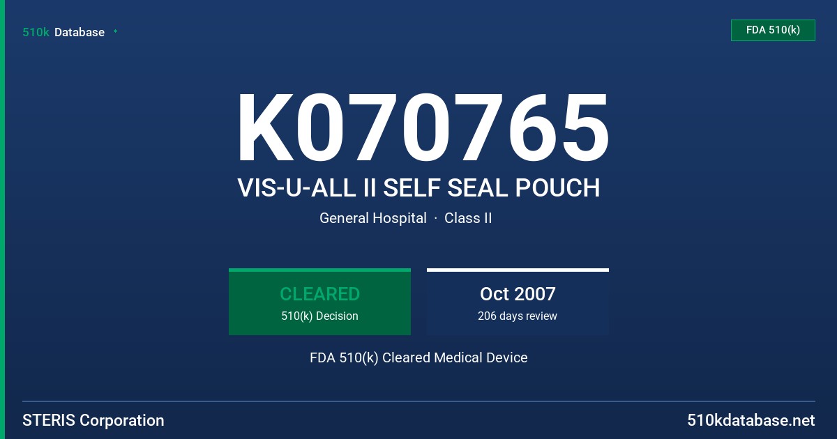 K070765 VIS-U-ALL II SELF SEAL POUCH FDA 510(k) Cleared Medical Device