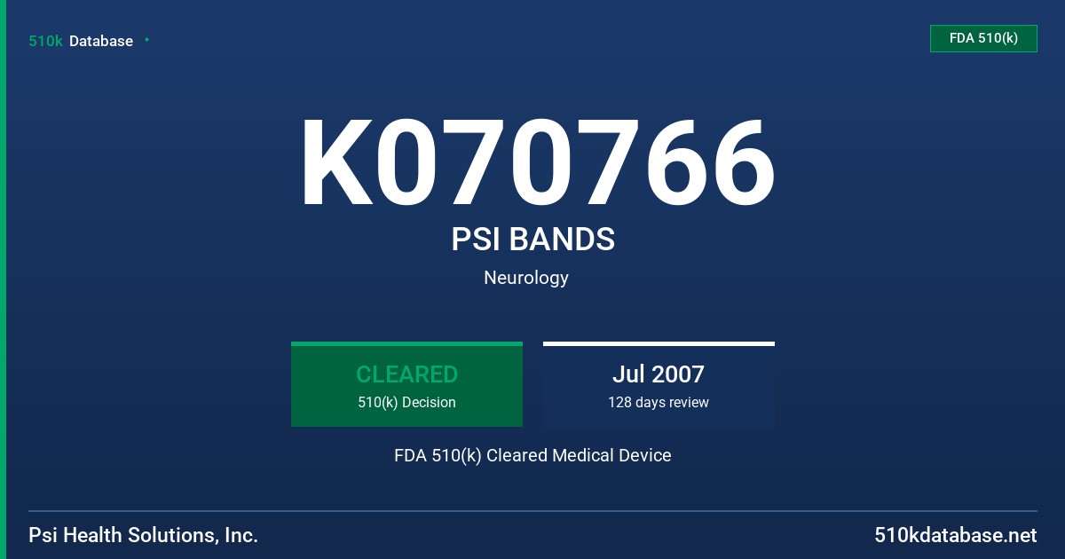 K070766 PSI BANDS FDA 510(k) Cleared Medical Device