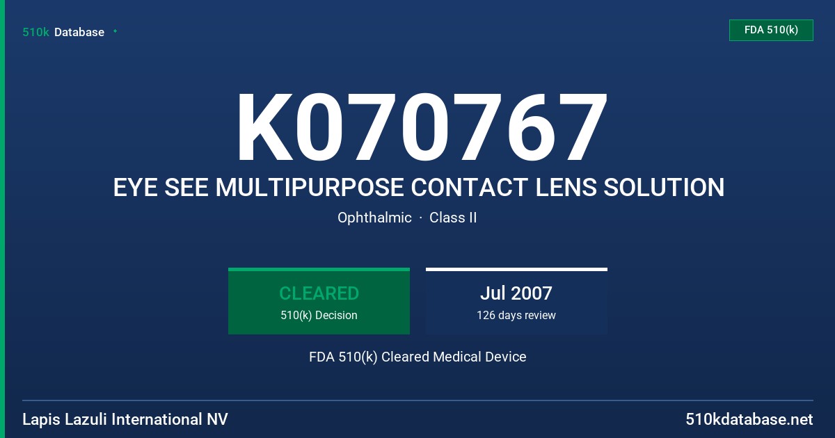 K070767 EYE SEE MULTIPURPOSE CONTACT LENS SOLUTION FDA 510(k) Cleared Medical Device