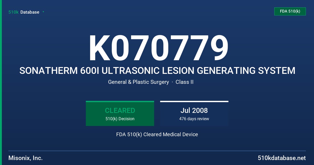 K070779 SONATHERM 600I ULTRASONIC LESION GENERATING SYSTEM FDA 510(k) Cleared Medical Device