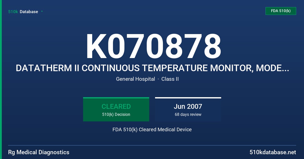 K070878 DATATHERM II CONTINUOUS TEMPERATURE MONITOR, MODEL KD-2300 FDA 510(k) Cleared Medical Device