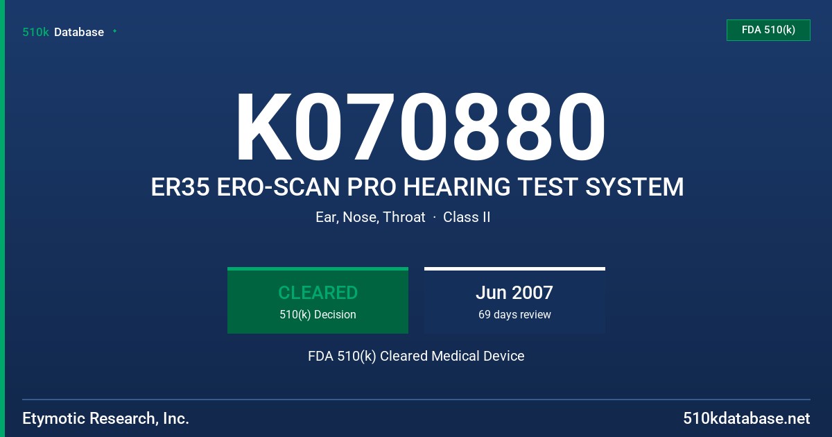 K070880 ER35 ERO-SCAN PRO HEARING TEST SYSTEM FDA 510(k) Cleared Medical Device