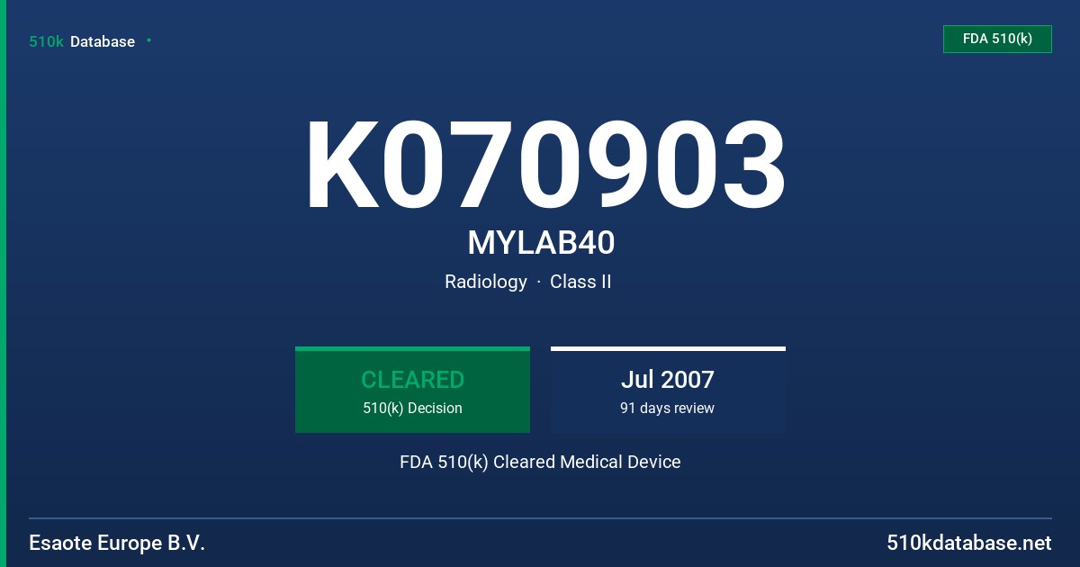 K070903 MYLAB40 FDA 510(k) Cleared Medical Device
