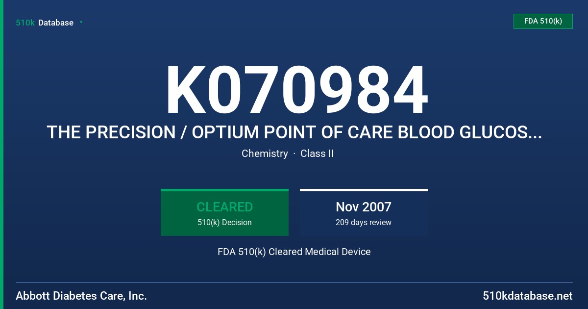 K070984 THE PRECISION / OPTIUM POINT OF CARE BLOOD GLUCOSE TEST STRIPS FDA 510(k) Cleared Medical Device