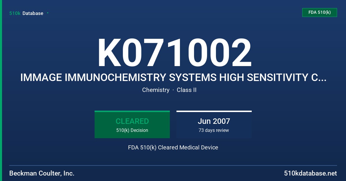 K071002 IMMAGE IMMUNOCHEMISTRY SYSTEMS HIGH SENSITIVITY CARDIAC C-REACTIVE PROTEIN (CCRP) REAGENT FDA 510(k) Cleared Medical Device