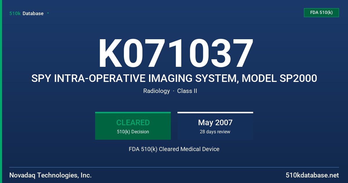 K071037 SPY INTRA-OPERATIVE IMAGING SYSTEM, MODEL SP2000 FDA 510(k) Cleared Medical Device