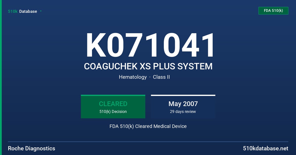K071041 COAGUCHEK XS PLUS SYSTEM FDA 510(k) Cleared Medical Device