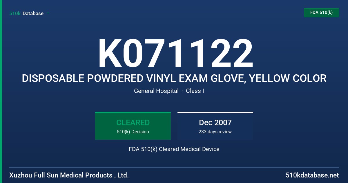 K071122 DISPOSABLE POWDERED VINYL EXAM GLOVE, YELLOW COLOR FDA 510(k) Cleared Medical Device