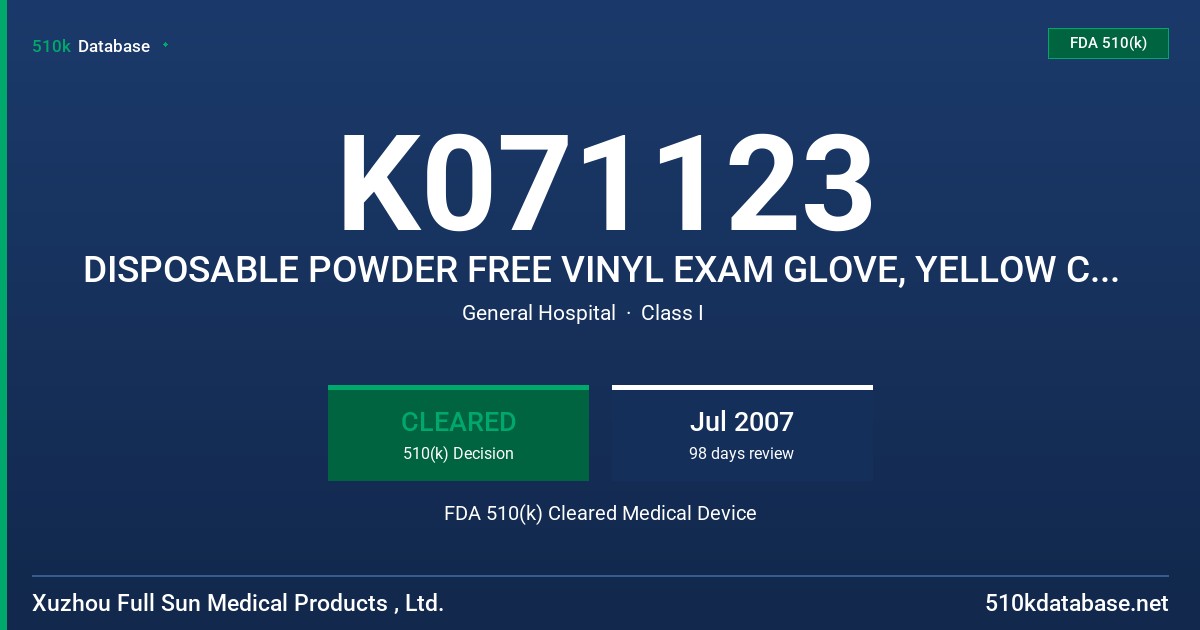 K071123 DISPOSABLE POWDER FREE VINYL EXAM GLOVE, YELLOW COLOR FDA 510(k) Cleared Medical Device