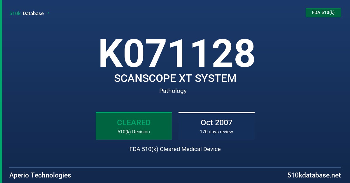 K071128 SCANSCOPE XT SYSTEM FDA 510(k) Cleared Medical Device