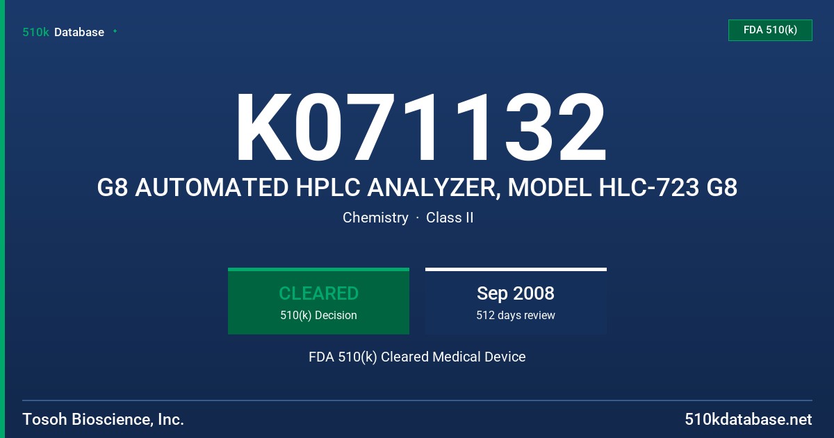K071132 G8 AUTOMATED HPLC ANALYZER, MODEL HLC-723 G8 FDA 510(k) Cleared Medical Device