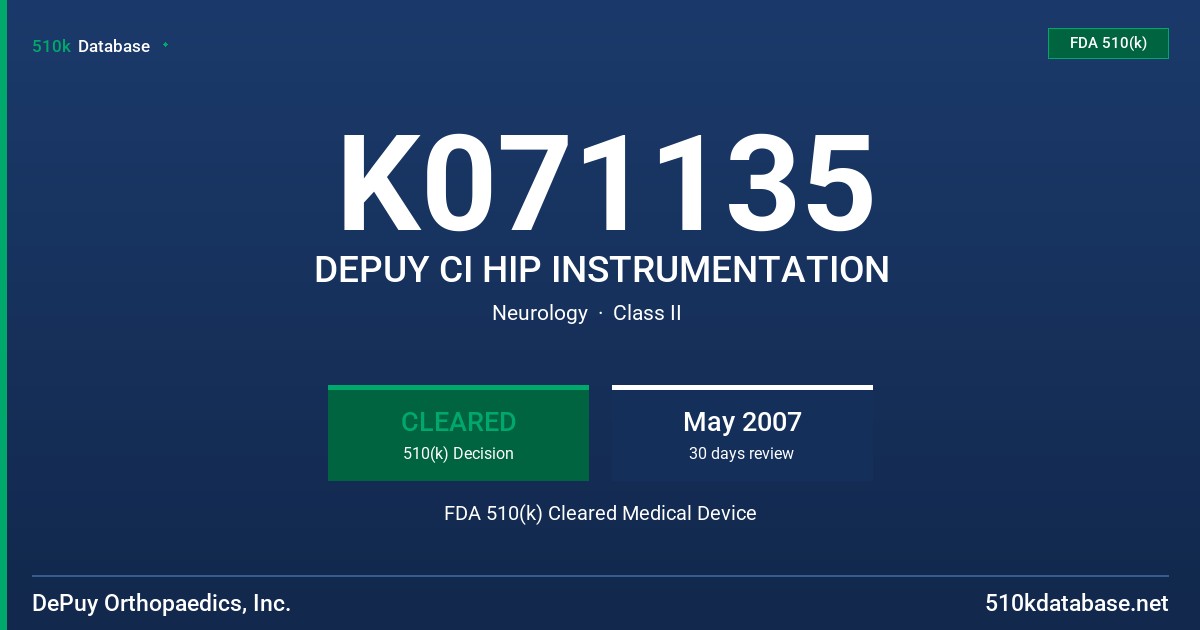 K071135 DEPUY CI HIP INSTRUMENTATION FDA 510(k) Cleared Medical Device