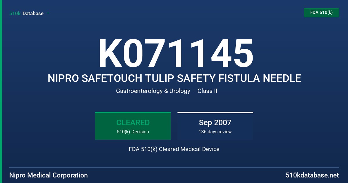 K071145 NIPRO SAFETOUCH TULIP SAFETY FISTULA NEEDLE FDA 510(k) Cleared Medical Device