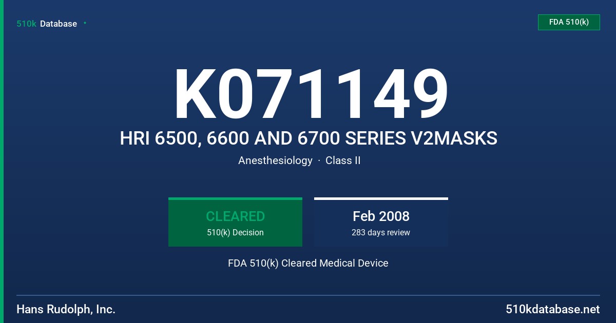 K071149 HRI 6500, 6600 AND 6700 SERIES V2MASKS FDA 510(k) Cleared Medical Device