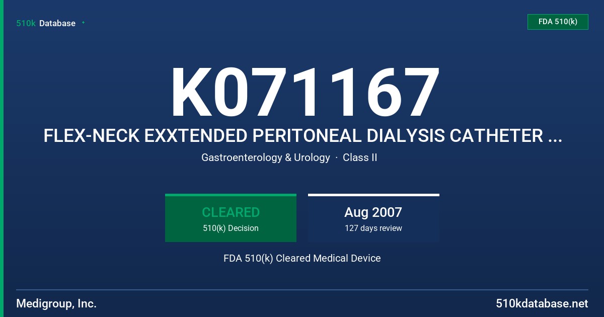 K071167 FLEX-NECK EXXTENDED PERITONEAL DIALYSIS CATHETER AND ACCESSORIES, MODEL CF-5560 FDA 510(k) Cleared Medical Device