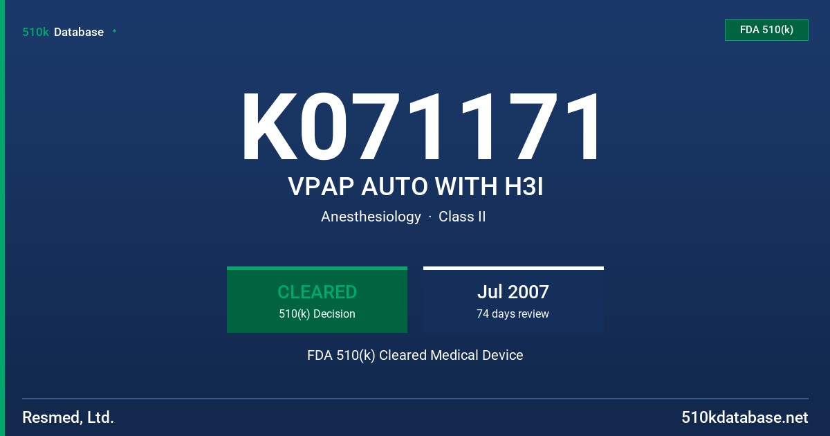 K071171 VPAP AUTO WITH H3I FDA 510(k) Cleared Medical Device