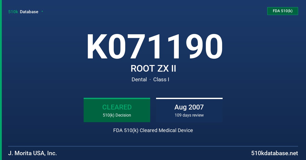 K071190 ROOT ZX II FDA 510(k) Cleared Medical Device