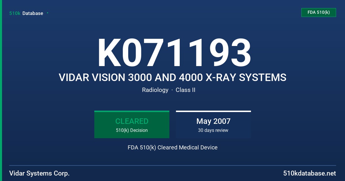K071193 VIDAR VISION 3000 AND 4000 X-RAY SYSTEMS FDA 510(k) Cleared Medical Device