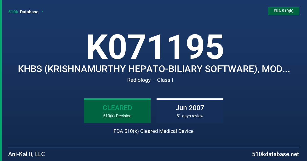 K071195 KHBS (KRISHNAMURTHY HEPATO-BILIARY SOFTWARE), MODEL VERSION 1.5 FDA 510(k) Cleared Medical Device