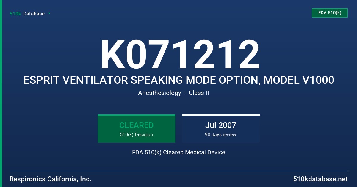 K071212 ESPRIT VENTILATOR SPEAKING MODE OPTION, MODEL V1000 FDA 510(k) Cleared Medical Device