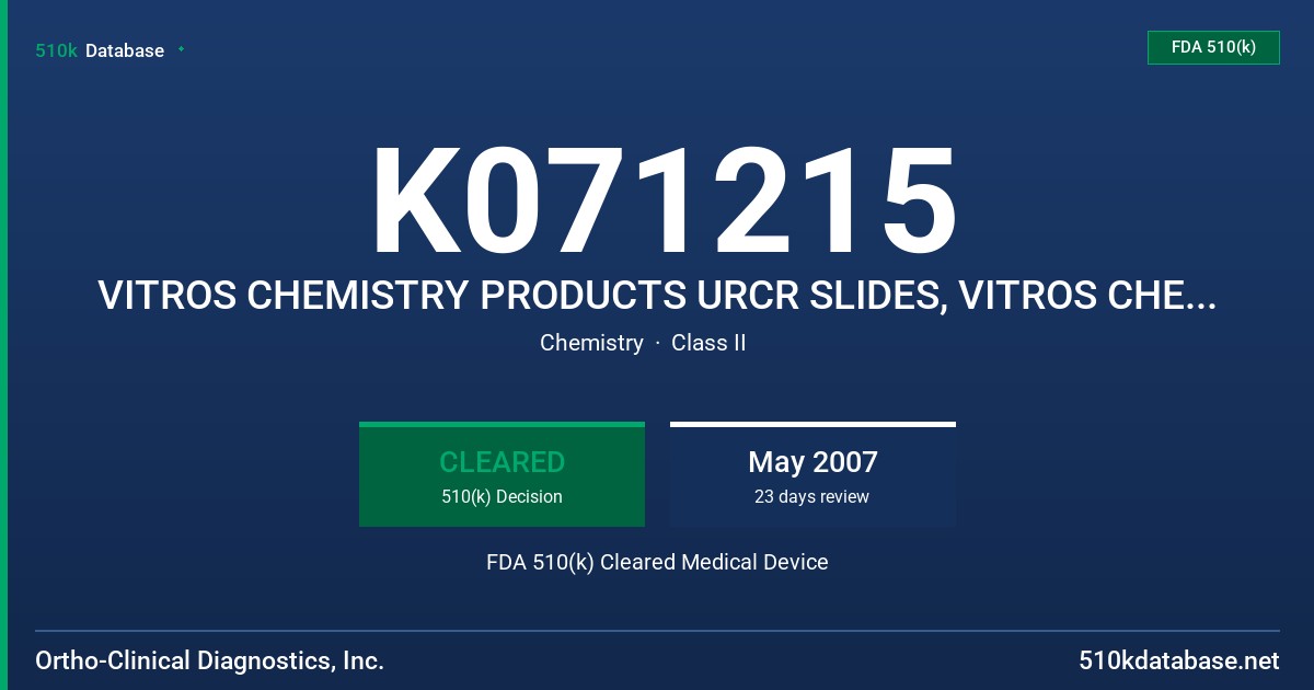 K071215 VITROS CHEMISTRY PRODUCTS URCR SLIDES, VITROS CHEMISTRY PRODUCTS DT CALIBRATOR KIT, MODEL 680 2722, 195 7927 FDA 510(k) Cleared Medical Device