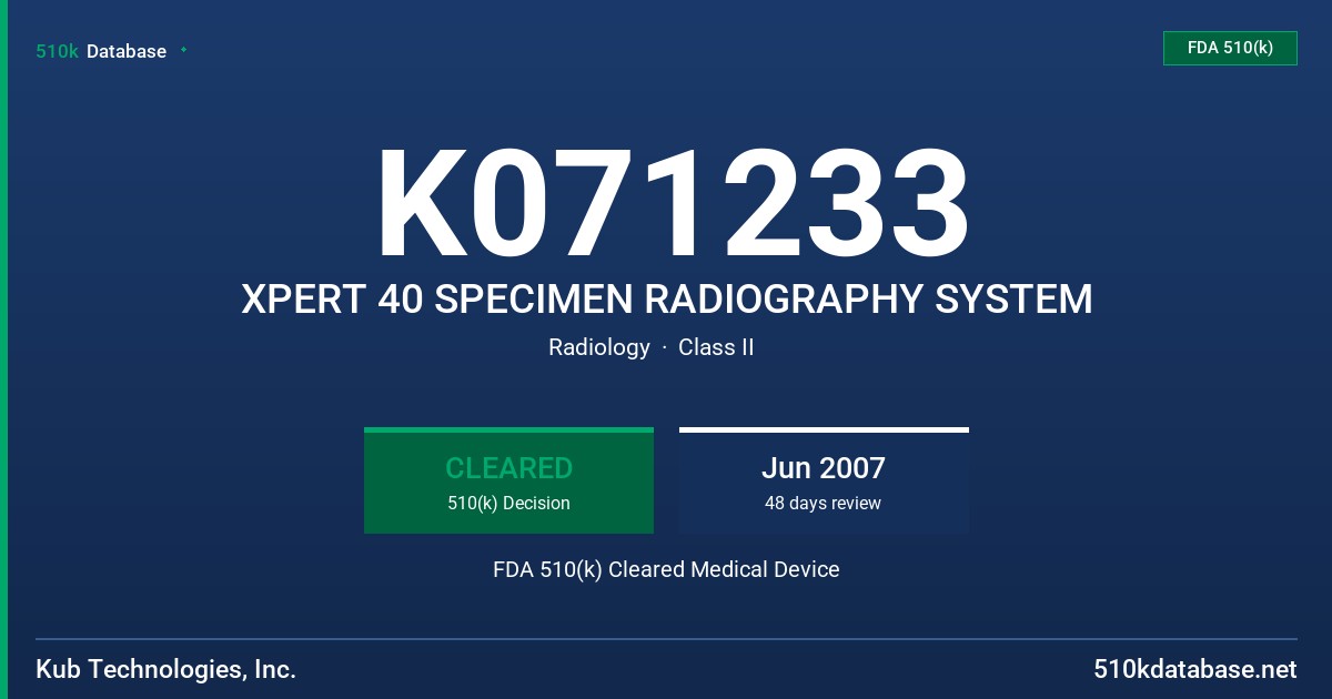 K071233 XPERT 40 SPECIMEN RADIOGRAPHY SYSTEM FDA 510(k) Cleared Medical Device
