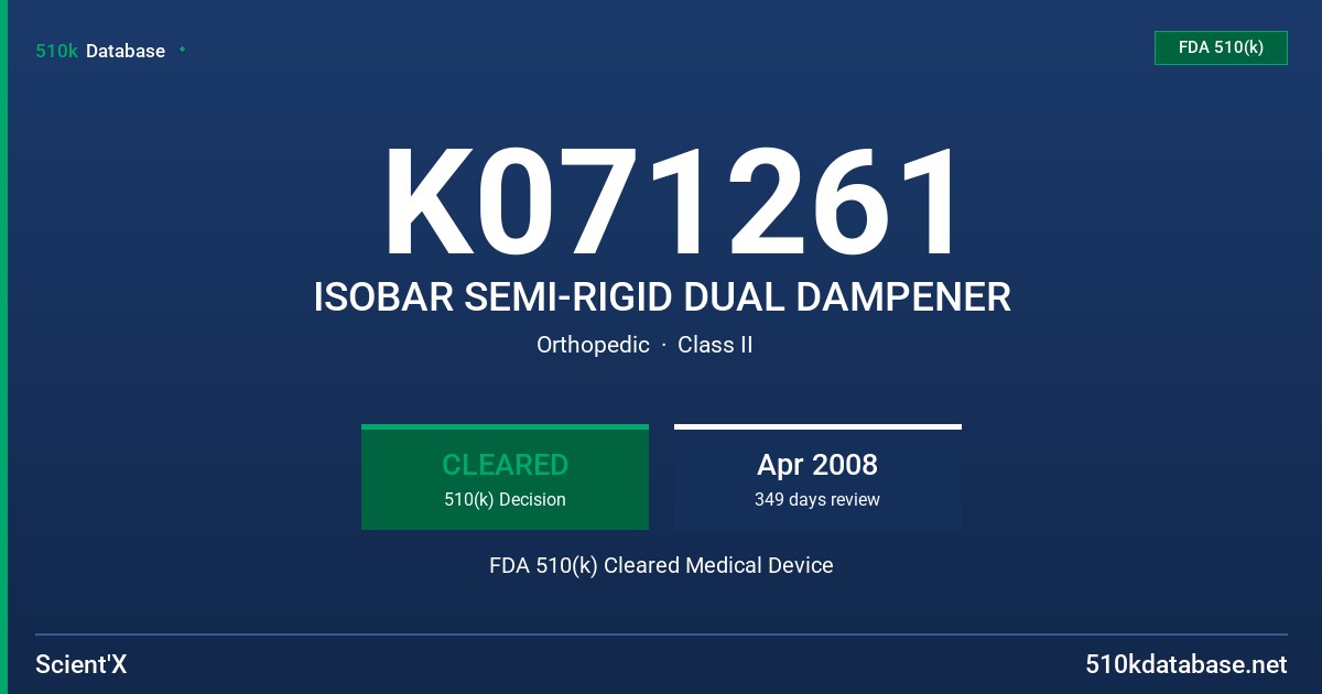 K071261 ISOBAR SEMI-RIGID DUAL DAMPENER FDA 510(k) Cleared Medical Device