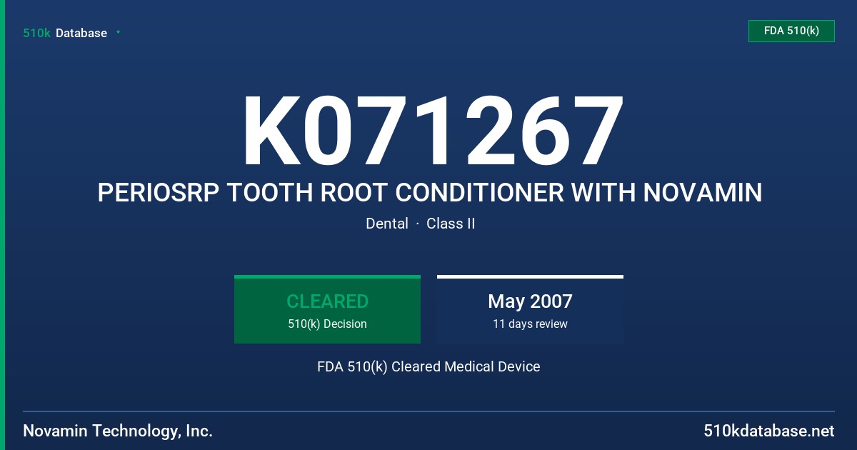 K071267 PERIOSRP TOOTH ROOT CONDITIONER WITH NOVAMIN FDA 510(k) Cleared Medical Device